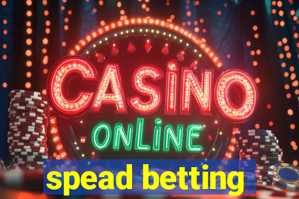 spead betting